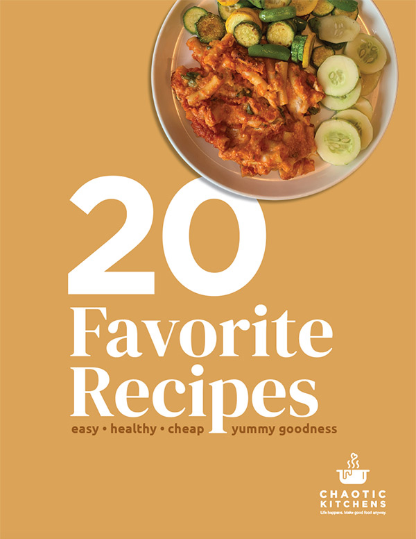 Chaotic Kitchens 20 Favorite Recipes