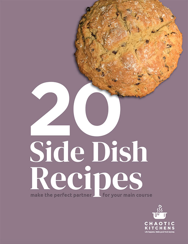Chaotic Kitchens 20 Side Dish Recipes